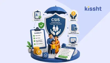 CSIS Scheme Explained: Eligibility, Benefits & How to Apply (2026 Guide)