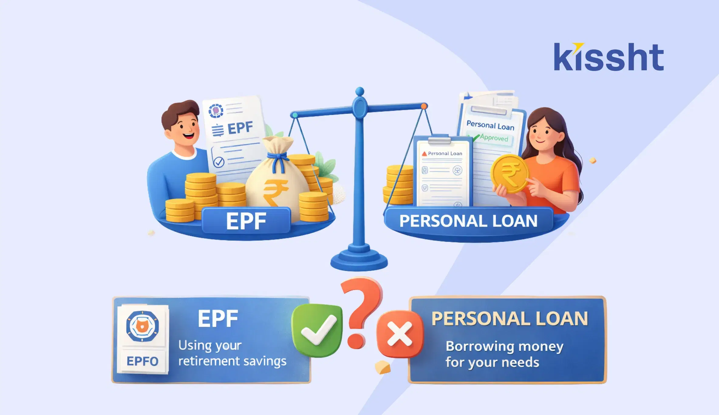 EPF vs Personal Loan: Which One Should You Opt For?