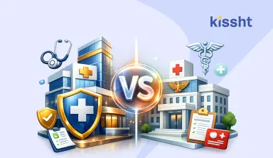 Private Health Insurance vs Government Schemes: Key Differences Explained
